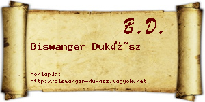 Biswanger Dukász névjegykártya